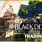 Black Desert: Guía sobre Comercio/Trading