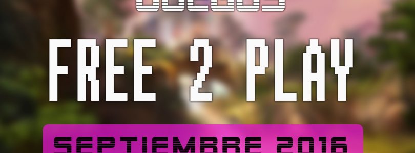 Lanzamientos Free-to-Play septiembre de 2016