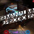 El Semanal MMO episodio 35 – Resumen de la semana en video