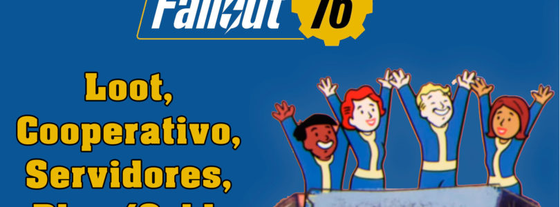 Fallout 76 – Funcionamiento del loot, Workshops, Servidores y PS Plus