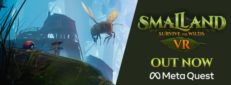 ¡La aventura épica de supervivencia «Smalland: Survive the Wilds VR» se lanza hoy en Meta Quest!