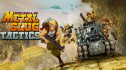 ¡COMIENZA LA MISIÓN!: Metal Slug Tactics ya disponible en PC, Switch, PlayStation y Xbox