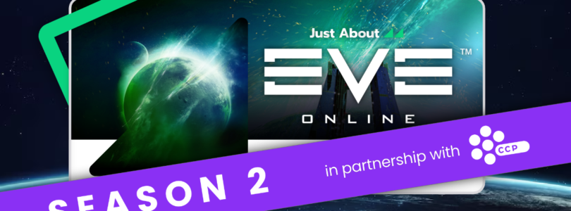 Anunciamos Just About EVE Online: 2ª Temporada