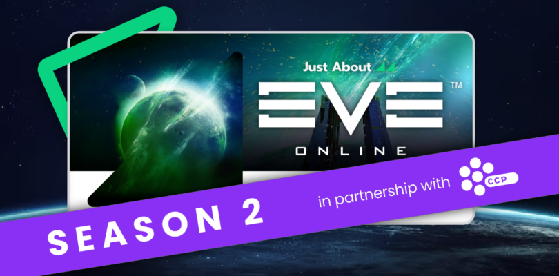 Anunciamos Just About EVE Online: 2ª Temporada