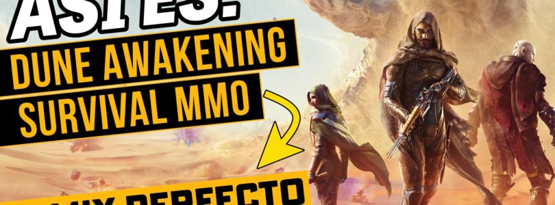 Descubre Dune Awakening – Nuevo Survival MMO – Todo lo que sabemos