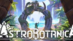 Primeros detalles y trailer de ASTROBOTANICA un nuevo survival de mundo abierto