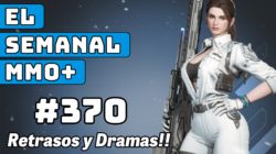 El Semanal MMO+ 370 ▶️ Drama Ashes of Creation – Retraso en TL – Nuevo MMO – First Descendant y más…