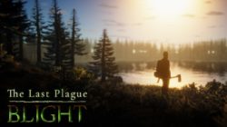 El survival de mundo abierto The Last Plague: Blight se lanzará en octubre en acceso anticipado