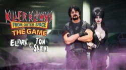 Killer Klowns From Outer Space: The Game añade dos conocidos personajes del cine de terror: Elvira y Tom Savini