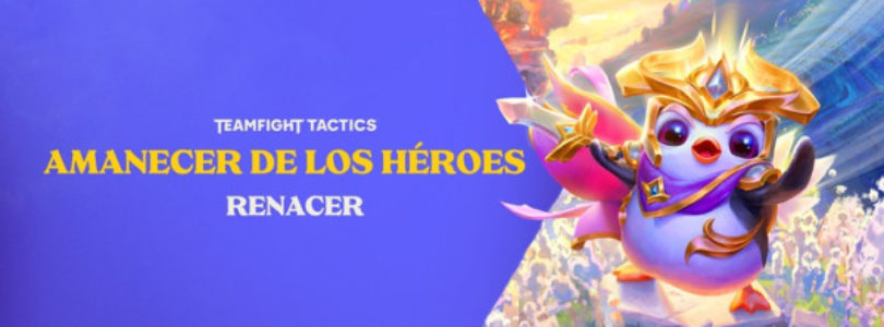 El amanecer ha llegado: Teamfight Tactics lanza su segundo renacer de set como un modo de juego temporal