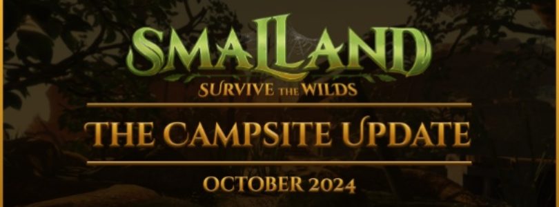 Muchas novedades llegan al survival Smalland: Survive the Wilds con la actulización Campsite