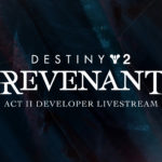 Presentación del contenido del Acto II de Destiny 2: Resurgimiento en la retransmisión de los desarrolladores