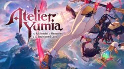 KOEI TECMO revela novedades de combate y más detalles de Atelier Yumia: La alquimista de los recuerdos y la tierra imaginada