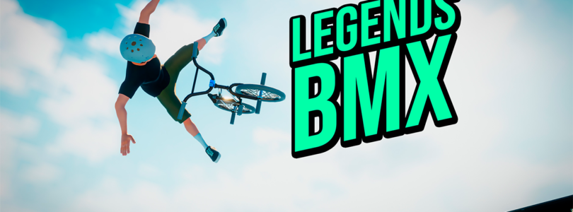 ¡LEGENDS BMX, el juego de acción de deportes extremos, ya está disponible para PC!