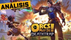 Análisis: Orcs Must Die! Deathtrap – Un toque Rogue-lite que le sienta como un guante