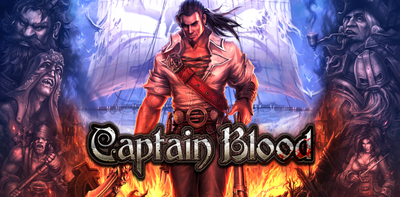 La aventura de acción pirata Captain Blood finalmente zarpa el 6 de mayo