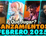 Juegos que no puedes perderte este febrero 2025