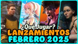 Juegos que no puedes perderte este febrero 2025