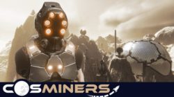 Llega Cosminers: un nuevo survival ambientado en un mundo alienígena