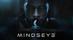 IOI Partners y Build A Rocket Boy desvelan los tráileres de Mindseye, un thriller inmersivo que llegará en verano de 2025