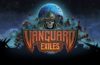 Vanguard Exiles, el nuevo juego de Richard Garfield, llega a Steam Early Access el 11 de marzo