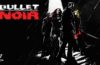 Bullet Noir, el shooter neo-noir de estilo hiper-estilizado, llega a Steam en acceso anticipado el 15 de abril